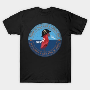 Today is Talk Like a Pirate Day Badge T-Shirt